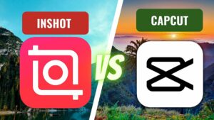 CapCut vs. InShot A Head-to-Head Comparison for Mobile Editors