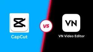 CapCut vs. VN Which Video Editor is Right for You