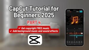 How to Add Music to Video in CapCut Step-by-Step Tutorial
